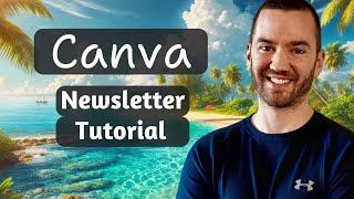 How To Create A Newsletter With Canva 2024 Canva Newsletter Tutorial