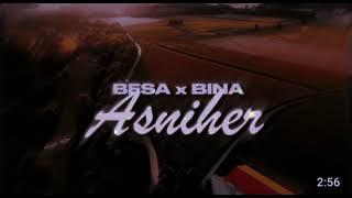 Besa x Bina - Asniher  Speed Song