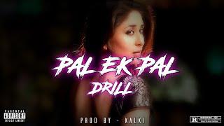 FREE BOLLYWOOD SAMPLED BEAT - PAL EK PAL  BOLLYWOOD SAMPLED DRILL BEAT  INDIAN SAMPLED BEAT.