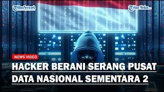 NGERI HACKER Serang Pusat Data Nasional Sementara 2 Data Dicuri Dijual Ini Update Dari Kominfo