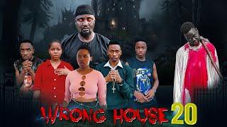 WRONG HOUSE  20 