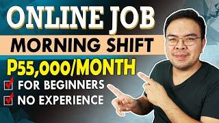 Online Jobs na Morning Shift Day shift - kumita ng P50000Month