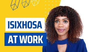 Learn Xhosa For Beginners  Sentences & Starting A Conversation Get To Work Routine