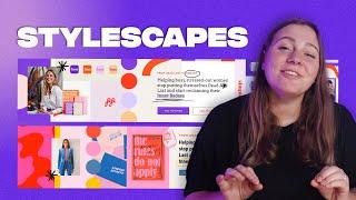 Stylescapes - What Is It & How To Create One