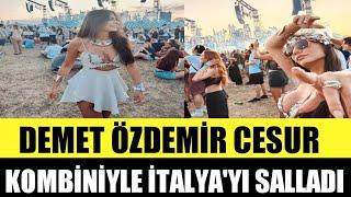 DEMET ÖZDEMİR DERİN GÖĞÜS DEKOLTESİ İLE İTALYAYI SALLADI