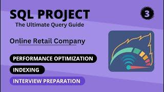 #3 Master SQL with Real-World Project Implementing Indexing   Interview Preparation 36