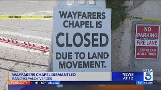 Famed SoCal chapel begins to be dismantled due to shifting land
