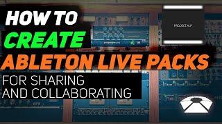 How to Create an Ableton Live Pack  Student Questions