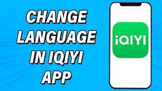 How To Change Language In iQIYI App 2022  iQIYI Account Language Change Guide