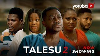 Talesu 2 - Yoruba Movie 2024 Drama Bimpe Adedimeji Lateef Adedimeji Aishat LawalMr MacaroniIjebu