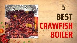 5 Best Crawfish Boiler Reviews Of 2023 For The Perfect Seafood Boil