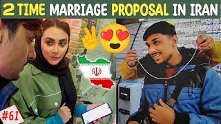 I got Marriage Proposal In IRAN   Iranian girls love foreign guys  EP.61