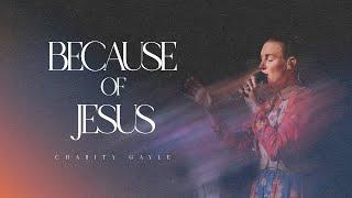 Charity Gayle - Because of Jesus Live