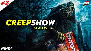Most Unique Horror Stories With Morals  CREEPSHOW - Season 4 #2 Explained In HINDI