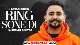 Ring Sone Di Hunar Sidhu ft Gurlez Akhtar  Karmita Latest Punjabi Song 2022New Punjabi Song 2022