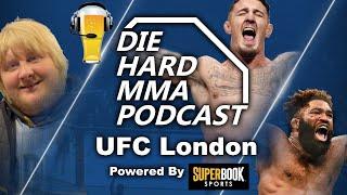 UFC London Blaydes vs Aspinall  The Die Hard MMA Podcast UFC London Predictions
