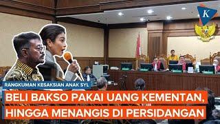 FULL Anak SYL Menangis di Sidang hingga Terungkap Beli Bakso Pakai Uang Pegawai Kementan