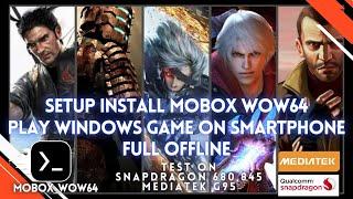 Setup Guide Install Mobox WoW64 windows Emulator di Android for Snapdragon and mediatek