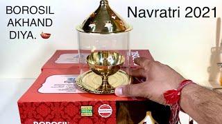 New Borosil Akhand Diya Unboxing️  Navratri Akhand diya Review  Navratri 2021 Update