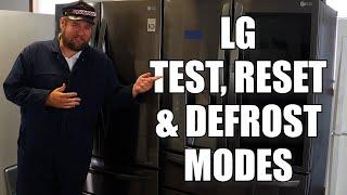 LG Refrigerator Test Reset and Forced Defrost Mode - How to Use