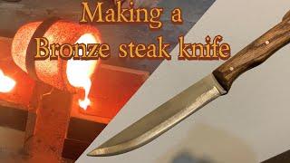 Making a Bronze Steak Knife.