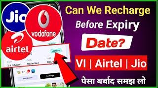 Can We Recharge before Expiry date?  if i recharge Vodafone before expiry date? For All l SIM