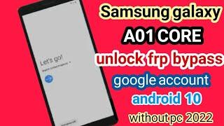 Samsung A01 Core FRP Bypass GOOGLE ACCOUNT U3 Without PC 2022