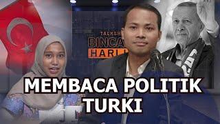 MEMBACA POLITIK TURKI  BHI 30052023 Part 2