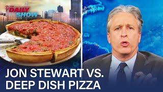 Jon Stewarts Beef With Chicago Deep Dish Pizza  The Daily Show