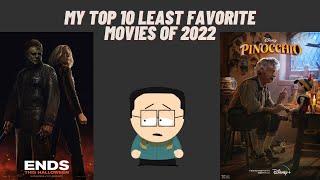 My Top 10 Least Favorite Movies of 2022