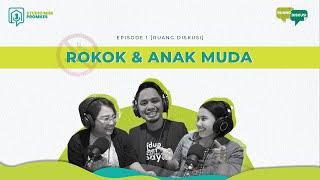 Studio Mini Promkes Podcast #1 Ruang Diskusi - Rokok dan Anak Muda