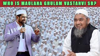 Who Is Maulana Ghulam Mohammed Vastanvi SB?  Madrasa Ishaatul Uloom Akkalkuwa  Darul UloomDeoband