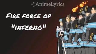 Fire Force OP  INFERNO Lyrics