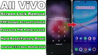 All Vivo Android 14 Screen Lock & FRPGoogle Account Lock Remove  Unlock Password PIN Pattern Lock