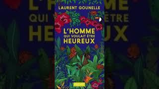 LHOMME qui voulait être heureux de Laurent GOUNELLE LIVRES AUDIO COMPLET