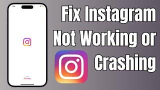 How To Fix Instagram Not Working  Fix Instagram Keeps Crashing Issue