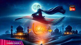 Aladdin Season 4 Coming  Sony Sab Going To Lounch?  New Promo