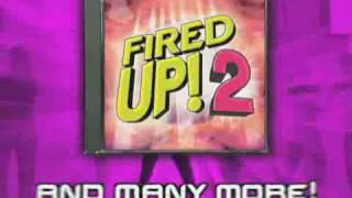 Fired Up 2 - As Seen On TV