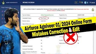 Mistakes Correction in Airforce Agniveer Intake 012024 Online Form  Edit & Modify Form