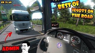  BEST OF Idiots on the road - ETS2MP - Ep. 31-40  Tony 747 - Best moments