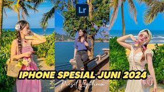 FREE 50+ PRESET LIGHTROOM  IPHONE SPESIAL JUNI 2024  LIGHTROOM TUTORIAL