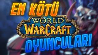 Uzak Durulası En Kötü World of Warcraft Oyuncu Tipleri