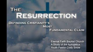 EFBC Digital Sunday School - The Resurrection - Defending Christianitys Most Important Claim