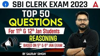 SBI Clerk Exam 2023   Top 50 Reasoning Questions Based on 5th & 6th Jan 2024 by Saurav Singh