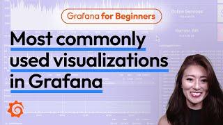 Most commonly used visualizations in Grafana  Grafana for Beginners Ep. 8