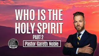 Who Is The Holy Spirit - Part 2  - Pastor Gareth Kings Revival Church International Dubai