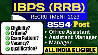 IBPS RRB notification 2023  IBPS RRB vacancy 2023  Eligibility Selection process Salary