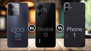 Iqoo Z9 Vs Redmi 13 Vs Cmf Phone 1