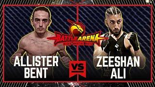 BATTLE ARENA 75 ALISTER BENT VS ZEESHAN ALI #MMA #FULLFIGHT