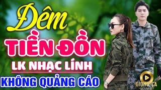 Đêm Tiền Đồn Chín Tháng Quân Trường  Lk Nhạc Lính 1975 Bất Hủ Vượt Thời Gian Bolero Hay Nhất 2022